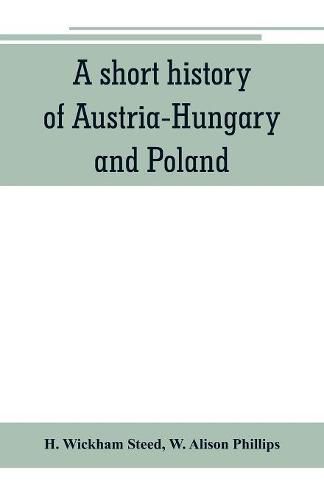 A short history of Austria-Hungary and Poland