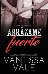 Cover image for Abrazame fuerte: Letra grande