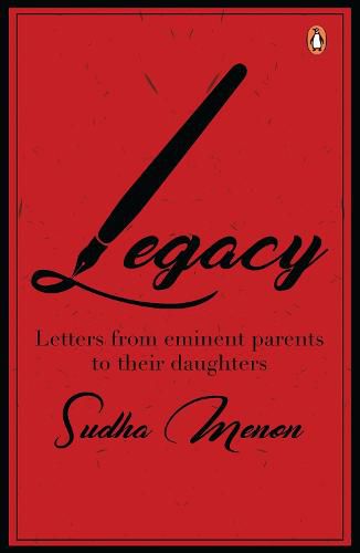 Cover image for Legacy: Letters from eminent parents to their daughters