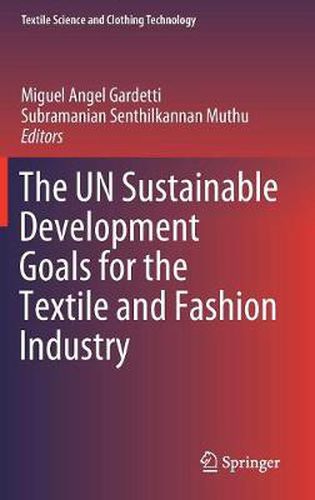 Cover image for The UN Sustainable Development Goals for the Textile and Fashion Industry