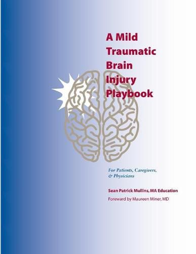 Cover image for A Mild Traumatic Brain Injury Playbook For Patients, Caregivers & Physicians