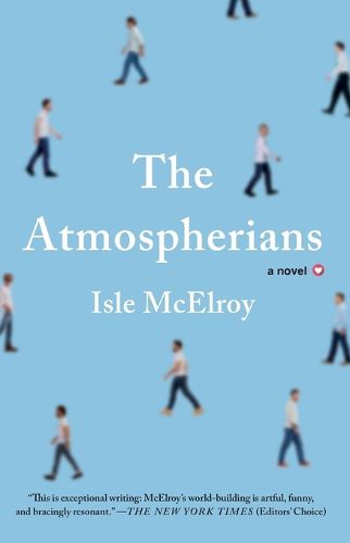 The Atmospherians: A Novel