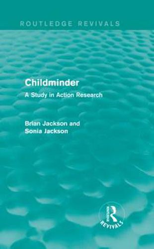 Cover image for Childminder: A Study in Action Research