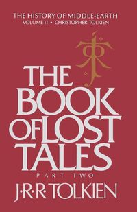 Cover image for The Book of Lost Tales: Part Two