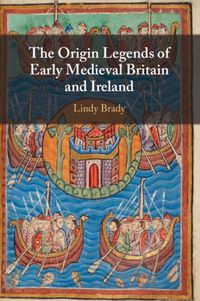 Cover image for The Origin Legends of Early Medieval Britain and Ireland