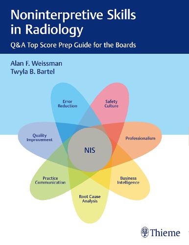 Cover image for Noninterpretive Skills in Radiology: Q&A Top Score Prep Guide for the Boards