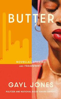 Cover image for Butter: Novellas, Stories and Fragments