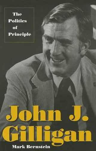 Cover image for John J. Gilligan: The Politics of Principle