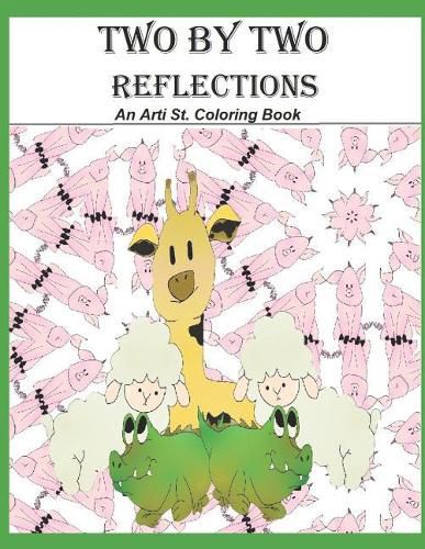 Cover image for Two by Two Reflections: An Arti St. Coloring Book