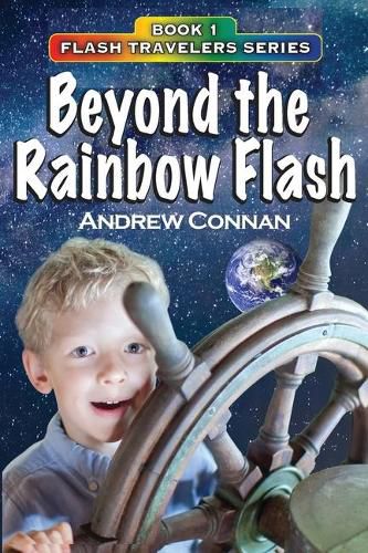 Cover image for Beyond the Rainbow Flash: Book 1 in the Flash Travelers Series