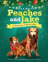 Cover image for Peaches and Jake Celebrate Christmas