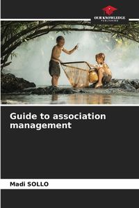 Cover image for Guide to association management