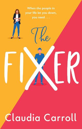 The Fixer: The new side-splitting novel from bestselling author Claudia Carroll