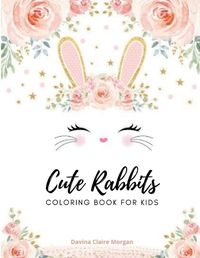 Cover image for Cute rabbits coloring book for kids