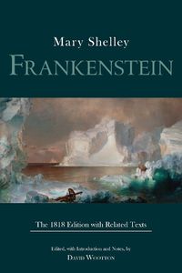 Cover image for Frankenstein: The 1818 Edition with Related Texts