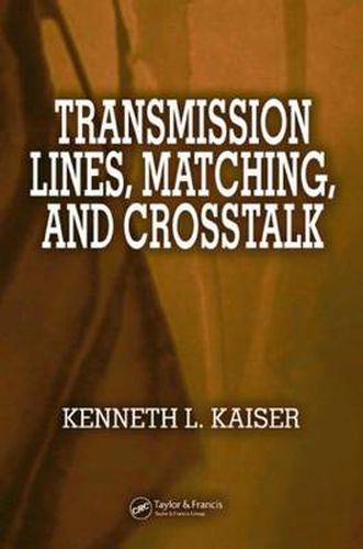 Cover image for Transmission Lines, Matching, and Crosstalk