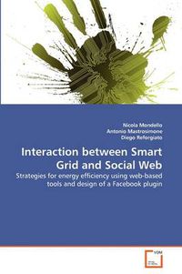 Cover image for Interaction Between Smart Grid and Social Web