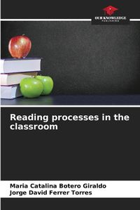 Cover image for Reading processes in the classroom