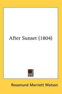 Cover image for After Sunset (1804)