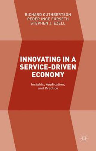 Cover image for Innovating in a Service-Driven Economy: Insights, Application, and Practice