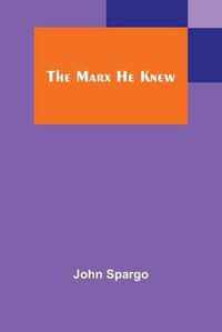 Cover image for The Marx He Knew