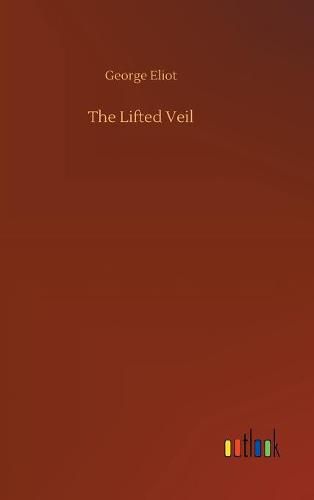 Cover image for The Lifted Veil