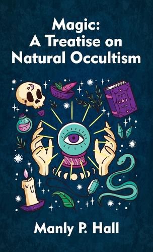 Magic: A Treatise on Natural Occultism Paperback