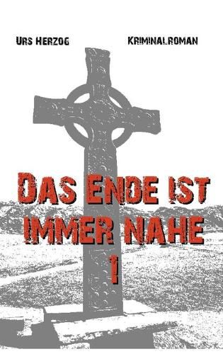 Cover image for Das Ende ist immer nahe 1