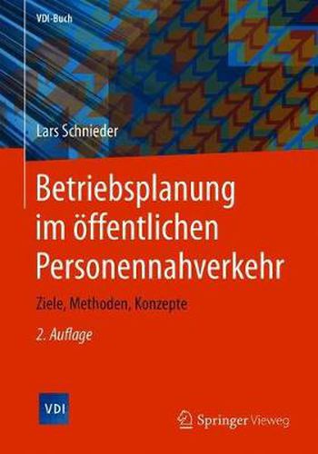 Betriebsplanung im oeffentlichen Personennahverkehr: Ziele, Methoden, Konzepte