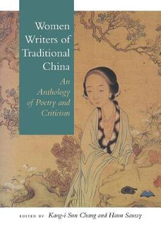 Cover image for Women Writers of Traditional China: An Anthology of Poetry and Criticism