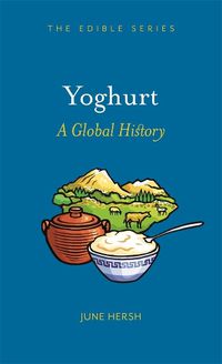 Cover image for Yoghurt: A Global History