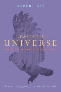 Cover image for News Of The Universe: Poems of Twofold Consciousness