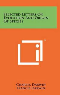 Cover image for Selected Letters on Evolution and Origin of Species