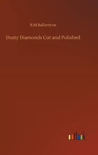 Cover image for Dusty Diamonds Cut and Polished