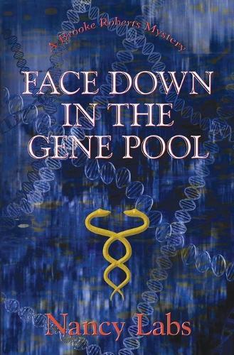 Cover image for Face Down in the Gene Pool