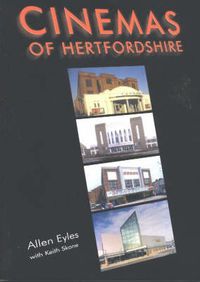 Cover image for The Cinemas of Hertfordshire