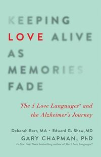 Cover image for Keeping Love Alive as Memories Fade