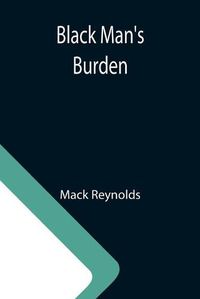 Cover image for Black Man's Burden