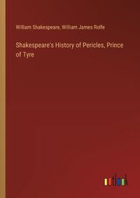 Cover image for Shakespeare's History of Pericles, Prince of Tyre