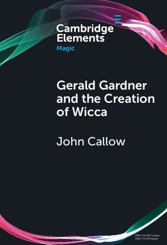 Cover image for Gerald Gardner and the Creation of Wicca