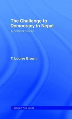 The Challenge to Democracy in Nepal