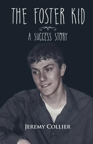 Cover image for The Foster Kid A Success Story
