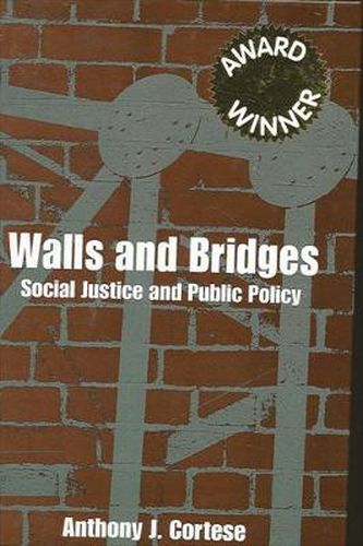 Cover image for Walls and Bridges: Social Justice and Public Policy