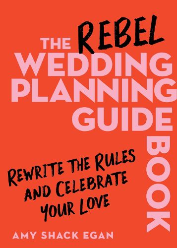 Cover image for The Rebel Wedding Planning Guidebook