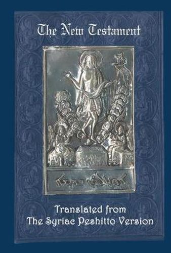 Cover image for The New Testament: A Literal Translation from the Syriac Peshitto Version