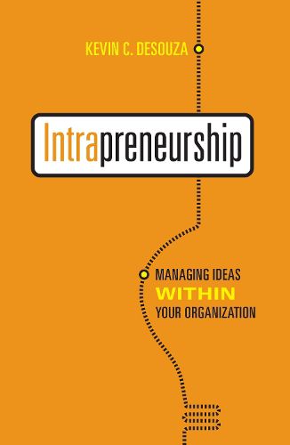 Cover image for Intrapreneurship: Managing  Ideas Within Your Organization