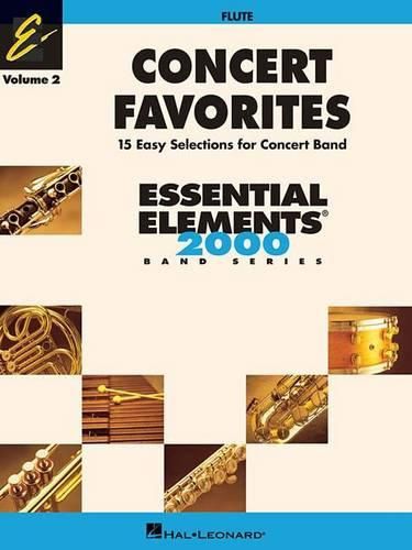 Cover image for Concert Favorites: Flute: Band Arrangement Correlated with Essential Elements 2000 Band Method Book 1