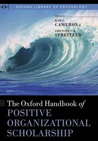 Cover image for The Oxford Handbook of Positive Organizational Scholarship
