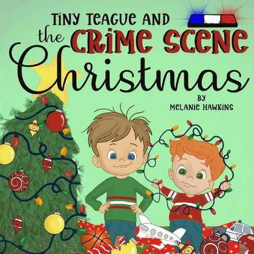 Cover image for Tiny Teague and the Crime Scene Christmas