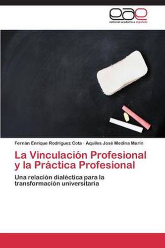 La Vinculacion Profesional y la Practica Profesional